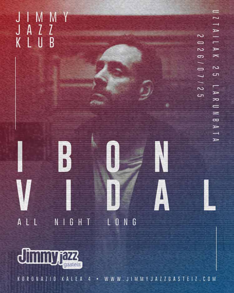 Ibon-Vidal-Jimmy-Jazz-Klub-2026-07-25 Ibon Vidal #jjKLUB
